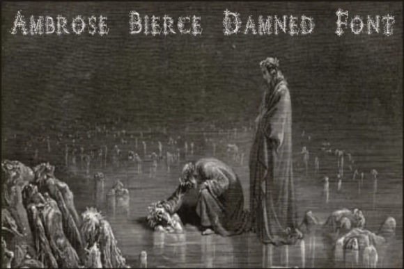 Ambrose Bierce Damned: The Exotical Typeface for Dark Digital Identity