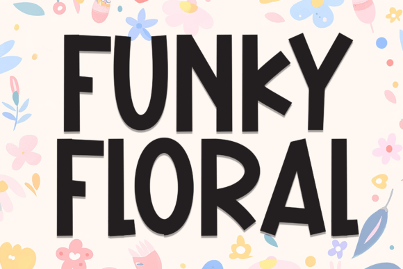 Funky Floral: A Bold Display Font for Creative Projects