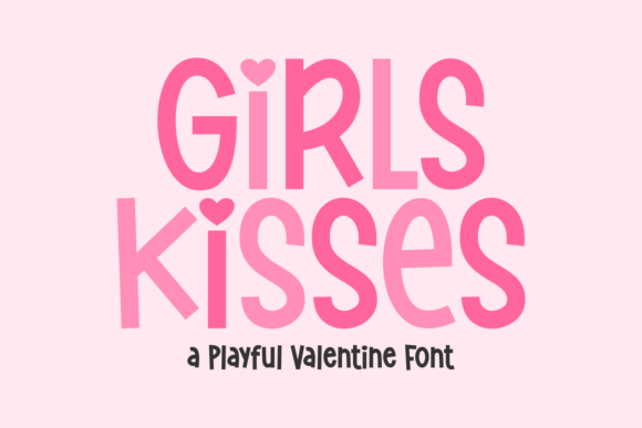 Girls Kisses: A Playful Display Typeface for Creative Makers