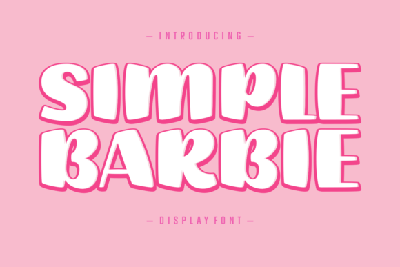 Simple Barbie: A Playful Display Font for Modern Design