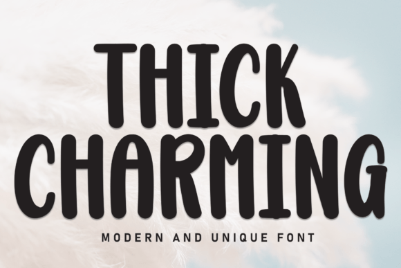 Thick Charming: The Perfect Typeface for Branding and Design